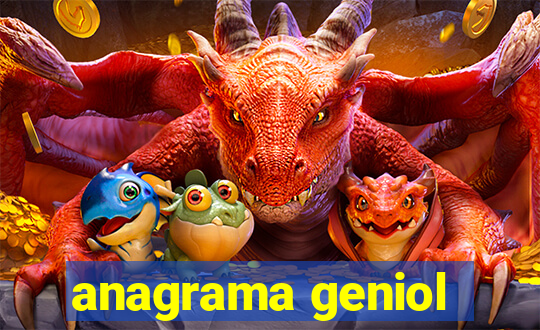 anagrama geniol